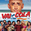 Cover Vai Que Cola - O Filme (Trilha Sonora Oficial)