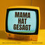 Cover Mama hat gesagt