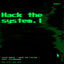 Cover Hack the System