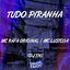 Cover Tudo Piranha