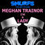 Cover I'm a Lady (from SMURFS: THE LOST VILLAGE)