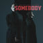 Cover Somebody