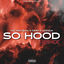 Cover So Hood (Remix)