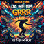 Cover Da Mé um GRRR (Bregafunk)