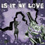 Cover Is It My Love