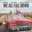 Cover We All Fall Down