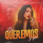 Cover Nos Queremos y que