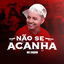 Cover Não Se Acanha