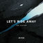 Cover Let's Ride Away