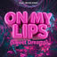 Cover On My Lips (Sweet Dreams)