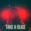 Cover Take a Slice