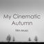Cover My Cinematic Autumn