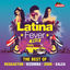 Cover Latina Fever 2018 : The Best of Reggaeton, Kizomba, Zouk and Salsa