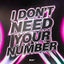 Cover I Don't Need Your Number