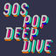 Cover 90s Pop Deep Dive