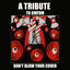 Cover Don't Blow Your Cover - A Tribute to KMFDM
