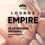 Cover Lounge Empire (25 Afterwork Anthems), Vol. 4
