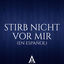 Cover Stirb Nicht Vor Mir (En Español)