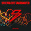 Cover When Love Takes Over