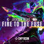 Cover Fire To The Fuse