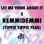 Cover Let Me Think About It X Remmidemmi (Yippie Yippie Yeah) (Live)
