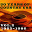 Cover 50 Years of Country USA, Vol. 2: 1962-1986