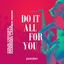 Cover Do It All For You