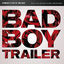 Cover Bad Boy Trailer