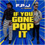 Cover If You Gone Pop It
