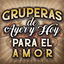 Cover Gruperas De Ayer Y Hoy Para El Amor