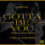 Cover Gotta Be You (Thomas Gold Remix)