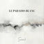 Cover Le paradis blanc