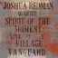 Cover Spirit Of The Moment: Live At The Village Vanguard