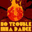 Cover No Trouble Inna Dance