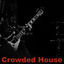 Cover Crowded House - WIOQ FM Broadcast The Trocadero Philadelphia 24th March 1987.