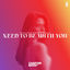Cover Need To Be With You