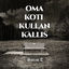 Cover Oma koti kullan kallis