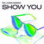 Cover Show You