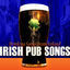 Cover Irish Pub Songs: Drinking Songs from Ireland