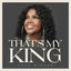 Cover That's My King