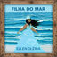 Cover Filha do Mar (Oh, Yemanjá)