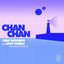 Cover Chan Chan (Remixes)