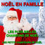Cover Noël en Famille : Les plus belles chansons de Noël