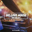 Cover We Love House (Mini Mix 001) - Armada Music