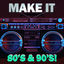 Cover Make It 80's & 90's