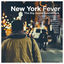Cover New York Fever Vol.1 - The Big Apple Soundtrack : The Quantic Soul Orchestra, Kerri Chandler, Alice Russel, Tito Puente, Celia Cru