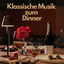 Cover Klassische Musik zum Dinner
