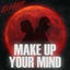 Cover Make Up Your Mind