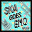 Cover Ska Goes Emo, Vol. 1