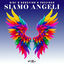 Cover SIAMO ANGELI (GIGI DAG,Prezioso & Luca Noise Angeli Mix)